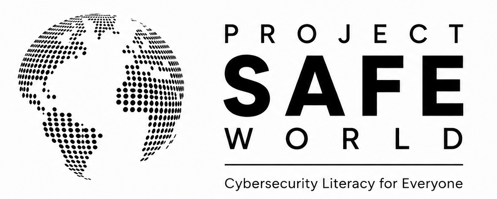 Project SAFE World — Cybersecurity Literacy for Everyone